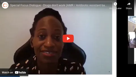 Video: Special Focus Dialogue - Drugs don't work (AMR / Antibiotic resistant bacteria)