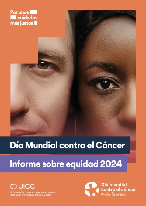 Día Mundial contra el Cáncer Informe sobre equidad 2024